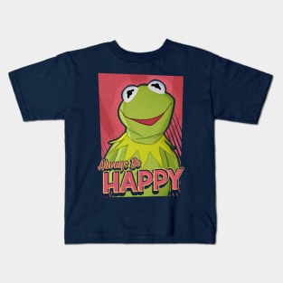 Always Be Happy Kids T-Shirt